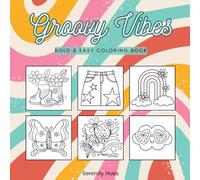 Groovy Vibes: Bold & Easy Coloring