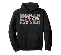 Groovy Women Don't Owe You Sh.i.t Vintage Funny Quote Pullover Hoodie