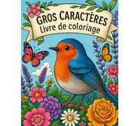 Gros Caractères livre de Coloriage: Couleur Par Numéro Livre de Coloriage pour Adultes et seniors Avec Démence