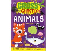 Gross and Ghastly: Animals