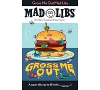 Gross Me Out Mad Libs: World's Greatest Word Game