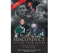 Gross Misconduct: Hitting From Behind