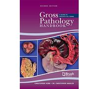 Gross Pathology Handbook: A Guide to Descriptive Terms