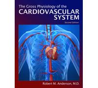 Gross Physiology of the Cardiovascular System