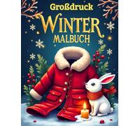 Großdruck Winter Malbuch, Winterliche Ausmalbilder für Erwachsene, Senioren