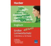 Großer Lernwortschatz Englisch aktuell: 15.000 Wörter zu 150 Themen - aktualisierte Ausgabe / Buch