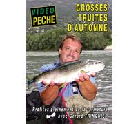 Grosses truites d automne avec Gérard Trinquier - Vidéo Pêche - Pêche de la truite