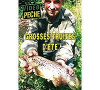 Grosses truites d'été - Vidéo Pêche - Pêche de la truite