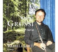Grossi,Bruno - Werke für Flöte und Klavier