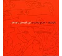 Grosskopf,erhard - Sound Pool-adagio