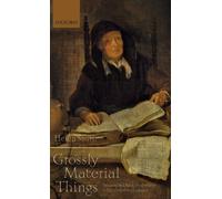 'Grossly Material Things' : Women and Book Production in Early Modern England