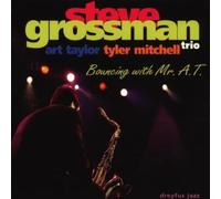 Grossman, Steve - Bouncing with Mr A.T.