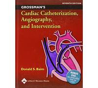 Grossman's Cardiac Catheterization, Angiography, and Intervention