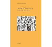 Groteske Ökonomien: Erzählen in der fru¿hen Neuzeit