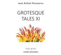 Grotesque Tales XI: High grass