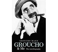 Groucho and Me: The Autobiography