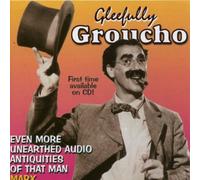Groucho Marx - Gleefully Groucho