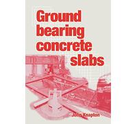 Ground Bearing Concrete Slabs – Specification, Design, Construction and Behaviour – Parlux