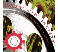 Ground Level - Out of Body