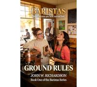 Ground Rules: Some Secrets Are Best Served Hot (Baristas)