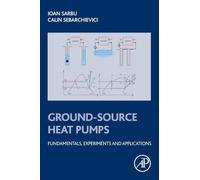 Ground-Source Heat Pumps: Fundamentals, Experiments and Applications