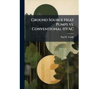 Ground Source Heat Pumps vs. Conventional HVAC