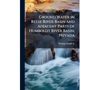 Ground Water in Reese River Basin and Adjacent Parts of Humboldt River Basin, Nevada