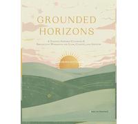 Grounded Horizons: Science-Inspired Coloring & Reflection Workbook for Calm, Clarity, and Growth