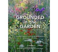 Grounded in the Garden by TJ Maher (Hardback Book)