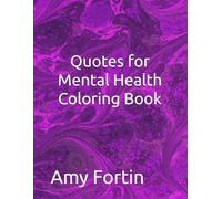 Grounded Inspirational Quotes for Mental Health Coloring Book