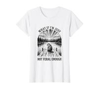Groundhog What if I'm not Feral Enough Value Graphic T-Shirt, Women, White, L