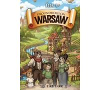 GROUNDHOGS ON WARSAW