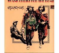 GROUNDHOGS - thank christ for the bomb