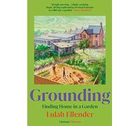 Grounding: Finding Home in a Garden