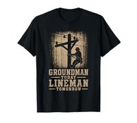Groundman Today Lineman Tomorrow Lineworker T-Shirt