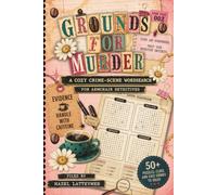 Grounds For Murder Case File 002: A Cozy Crime Word Search Mystery (Grounds For Murder A Cozy Crime Word Search Mystery)