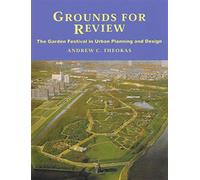 Grounds for Review: The Garden Festival in Urban Planning and Design