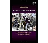 Grounds of the Immaterial: A Conflict-Based Approach to Intellectual Rights