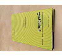 Groundswell: Winning in a World Transformed by Social Technologies