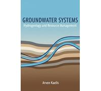Groundwater Systems: Hydrogeology and Resource Management