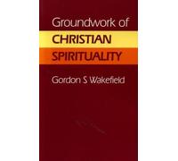 Groundwork of Christian Spirituality