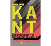 Groundwork of the Metaphysic of Morals (Harper Perennial Modern Thought)