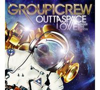 Group 1 Crew - Outta Space Love Bigger Love Edtion