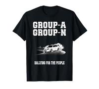 Group-A Group-N Rallying for The People Motorsport Rally Car T-Shirt