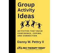 Group Activity Ideas: Activities That Build Confidence, Coping, and Connection