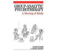 Group-Analytic Psychotherapy: A Meeting of Minds