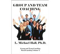 Group and Team Coaching: 10 (Meta-Coaching)