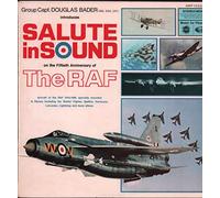 Group Capt. Douglas Bader CBE, DSO, DFC - Salute In Sound: 50th Anniversary Of The R.A.F. [LP]