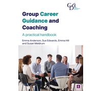Group Career Guidance and Coaching : A Practical Handbook
