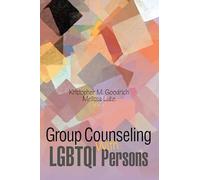 Group Counseling with LGBTQQIA Persons Across the Life Span